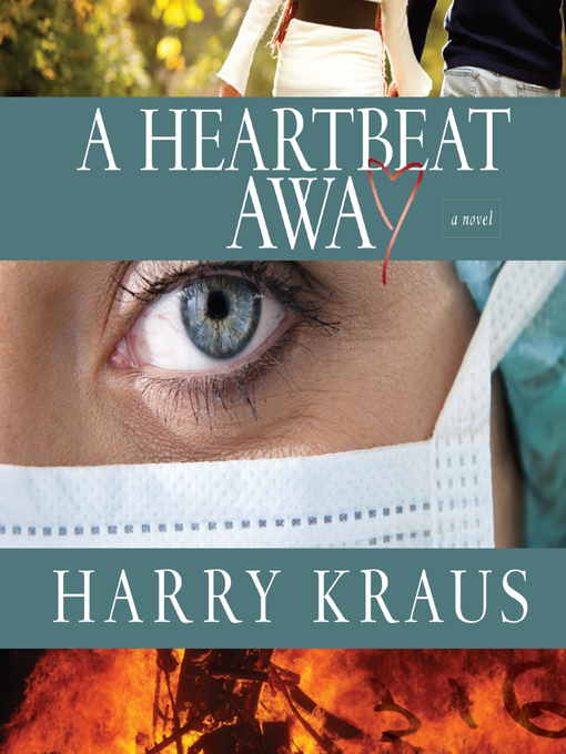 Title details for A Heartbeat Away by Harry Kraus - Wait list